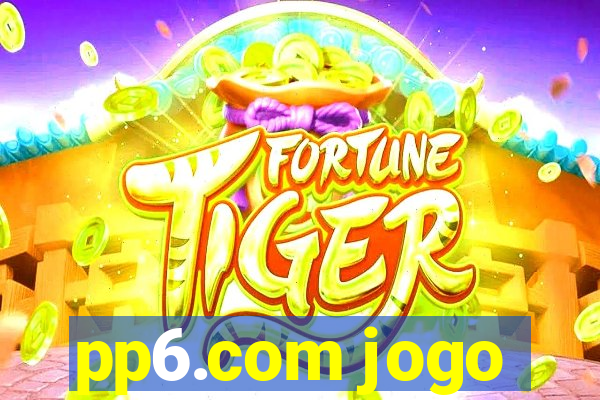 pp6.com jogo